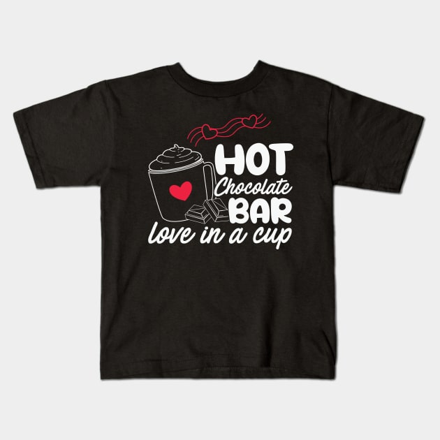 Hot chocolate Bar love in a cup Kids T-Shirt by MZeeDesigns